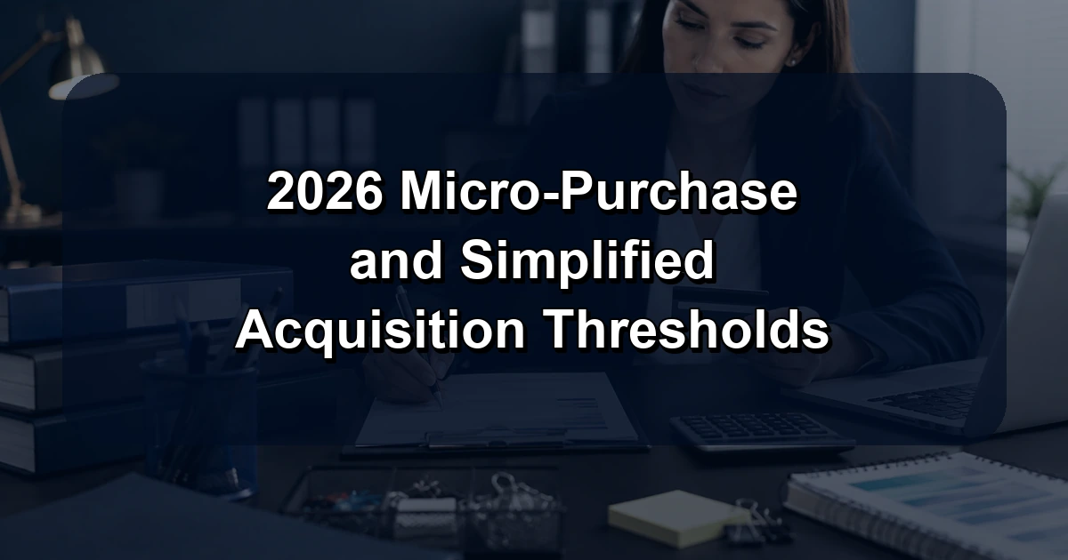 2026 Micro-Purchase and Simplified Acquisition Thresholds